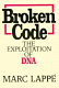 Broken code : the exploitation of DNA /