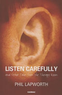 Listen carefully and other tales from the therapy room /