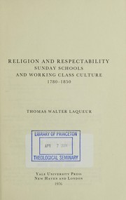 Religion and respectability : Sunday schools and working class culture, 1780-1850 /
