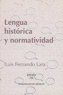 Lengua histórica y normatividad /