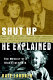 Shut up he explained : the memoir of a blacklisted kid /