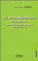 "Ci vorrà naturalmente una guida" : memoria e dialoghi nell'opera di Dino Buzzati /