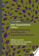 Inter-organizational culture : linking relationship marketing with organizational behavior /