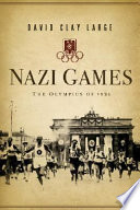 Nazi games : the Olympics of 1936 /