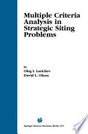 Multiple criteria analysis in strategic siting problems /