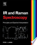 Infrared and raman spectroscopy : principles and spectral interpretation /