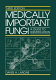 Medically important fungi : a guide to identification /
