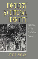 Ideology and cultural identity : modernity and the Third World presence /