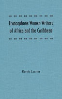 Francophone women writers of Africa and the Caribbean /