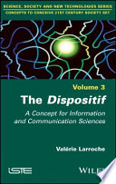 The dispositif : a concept for information and communication science /