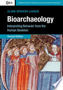 Bioarchaeology : interpreting behavior from the human skeleton /