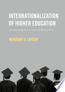 Internationalization of higher education : an analysis through spatial, network, and mobilities theories /