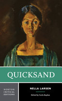 Quicksand : authoritative text, backgrounds and contexts, criticism /