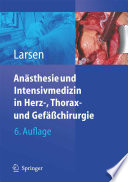 Anästhesie und Intensivmedizin in Herz-, Thorax- und Gefässchirurgie /