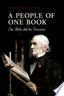 A people of one book : the Bible and the Victorians /
