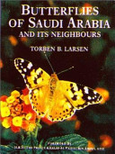 Butterflies of Saudi Arabia and its neighbours /