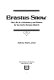 Erastus Snow ; the life of a missionary and pioneer for the early Mormon Church.