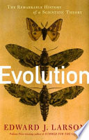 Evolution : the history of a scientific theory /