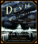 The devil in the white city : [murder, magic & madness and the fair that changed America] /