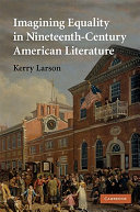 Imagining equality in nineteenth-century American literatue /