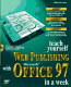 Teach yourself Web publishing with Microsoft Office 97 in a week /