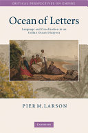 Ocean of letters : language and creolization in an Indian Ocean diaspora /