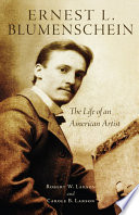 Ernest L. Blumenschein : the life of an American artist by Robert W. Larson and Carole B. Larson.