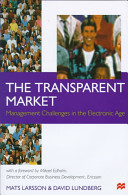 The transparent market : management challenges in the electronic age /