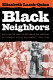 Black neighbors : race and the limits of reform in the American settlement house movement, 1890-1945 /