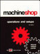 Machine shop operations and setups /