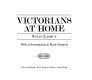 Victorians at home /