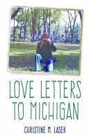 Love letters to Michigan /