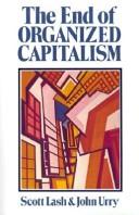 The end of organized capitalism /