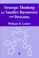 Strategic thinking for smaller businesses and divisions /