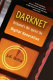 Darknet : Hollywood's war against the digital generation /