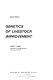 Genetics of livestock improvement /