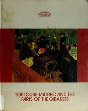 Toulouse-Lautrec and the Paris of the cabarets /