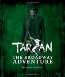 Tarzan : the Broadway adventure /