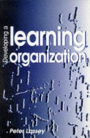 Developing a learning organization /