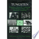 Tungsten : properties, chemistry, technology of the element, alloys, and chemical compounds /