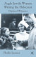 Anglo-Jewish women writing the Holocaust : displaced witnesses /