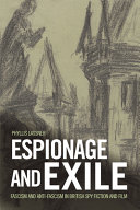 Espionage and exile : fascism and anti-fascism in British spy fiction and film /