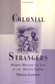 Colonial strangers : women writing the end of the British empire /