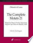 Motets for three to twelve voices from Magnum opus musicum (Munich, 1604) /