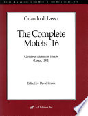 The complete motets. Cantiones sacrae sex vocum (Graz, 1594 /