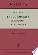 The Communist Ideology in Hungary : Handbook for Basic Research /