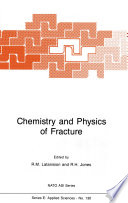 Chemistry and Physics of Fracture /