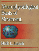 Neurophysiological basis of movement /