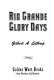 Rio Grande glory days /