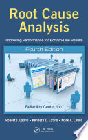 Root cause analysis : improving performance for bottom-line results /